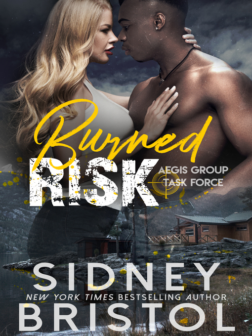 Title details for Burned Risk by Sidney Bristol - Available